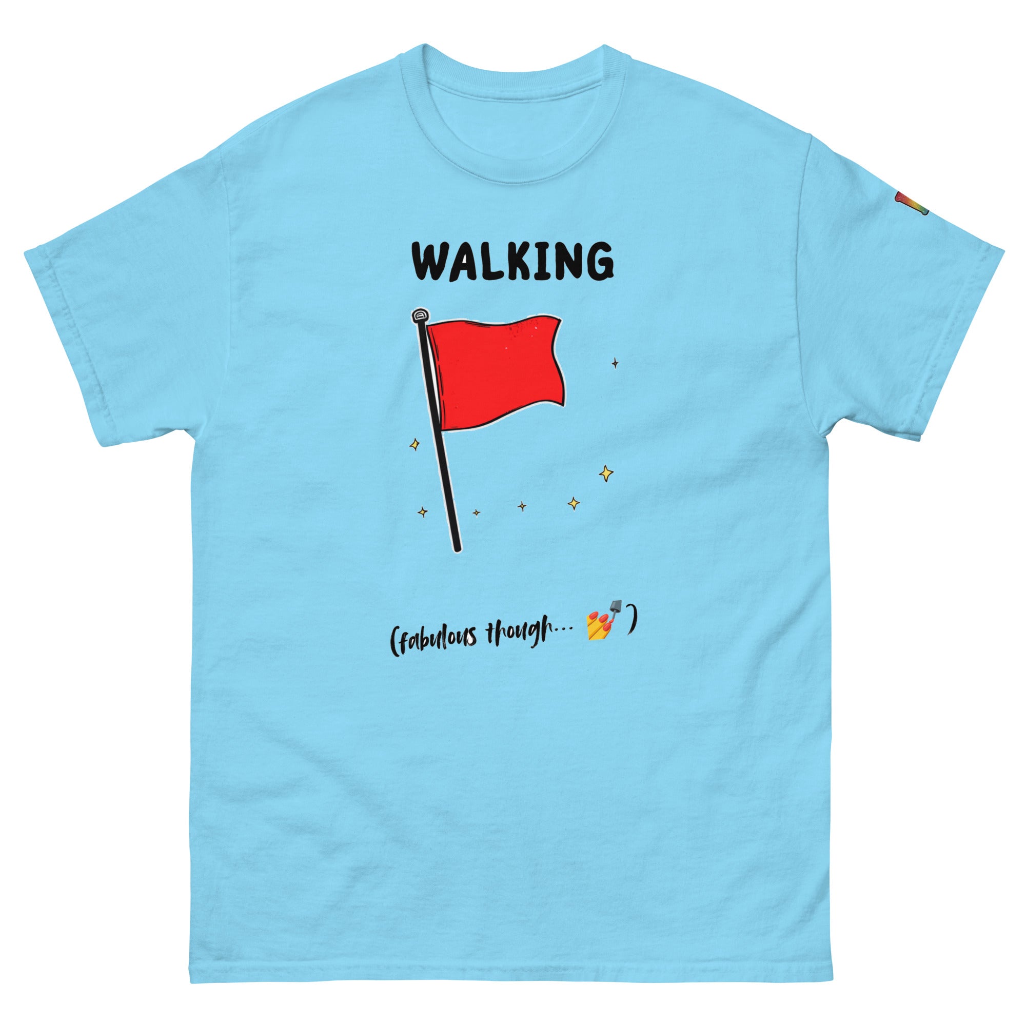 sassy pride t-shirt — Walking Red Flag print, sky blue t-shirt