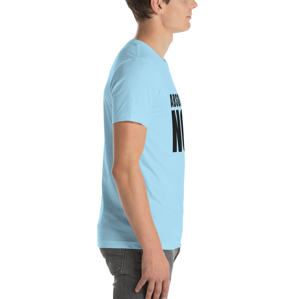 sassy pride t-shirt — Absolutely Not. print, ocean blue t-shirt right side view