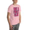 sassy pride t-shirt — Not a Fugly Sl*t print, pink t-shirt right 3/4 view