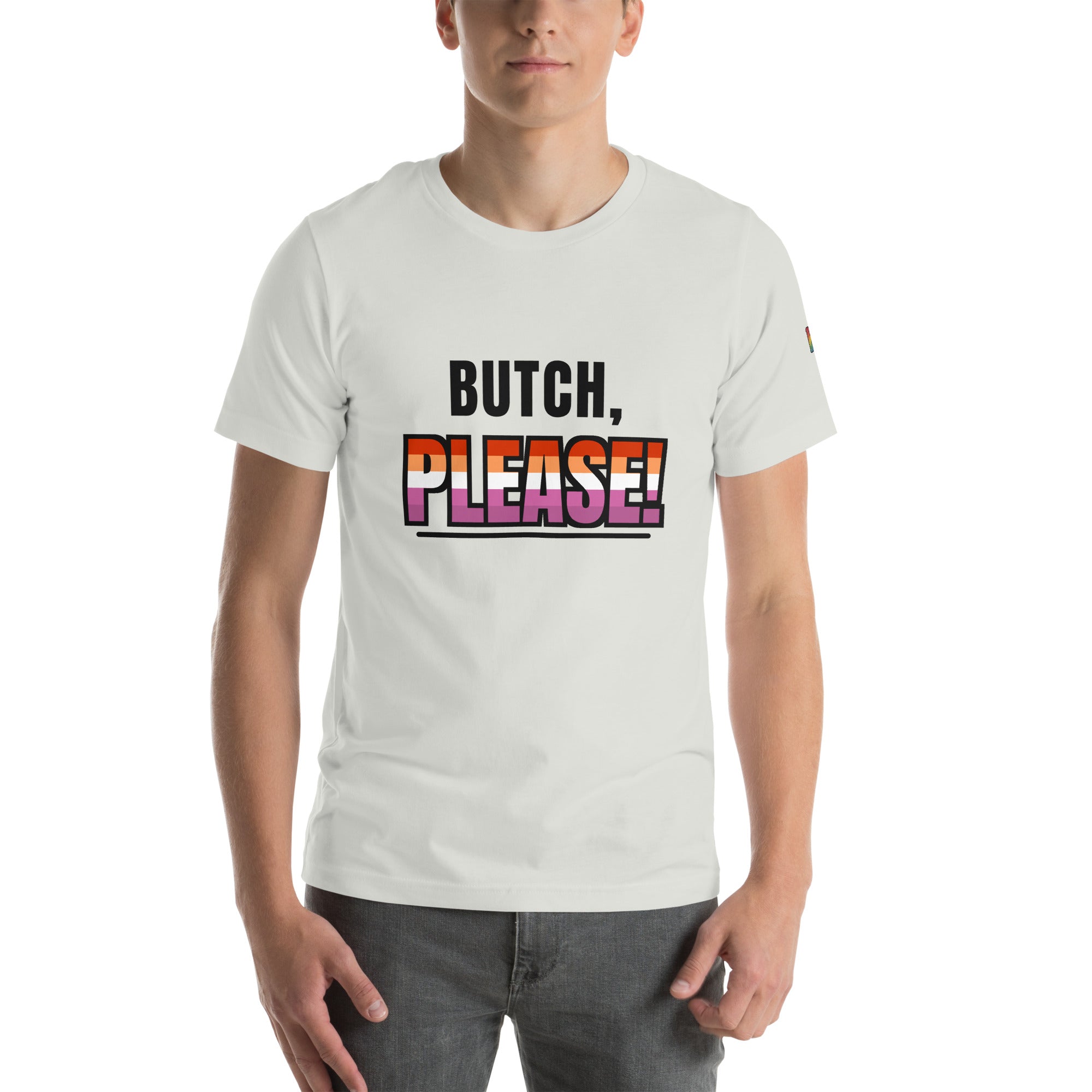 lesbian pride t-shirt — Butch, Please! print, silver t-shirt